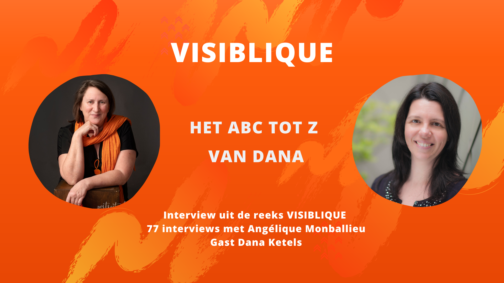 Het ABC tot Z van Dana Ketels